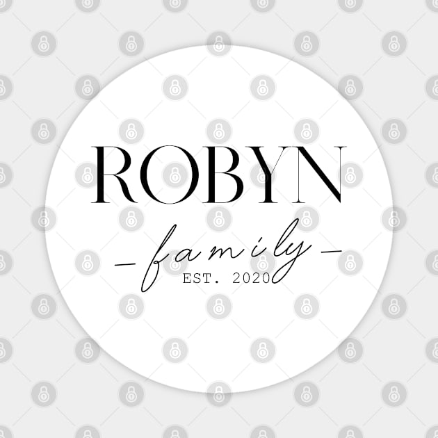 Robyn Family EST. 2020, Surname, Robyn Magnet by ProvidenciaryArtist